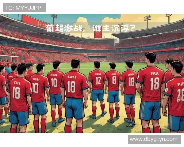 本菲卡迎战莫雷伦斯争夺联赛积分巅峰对决即将上演