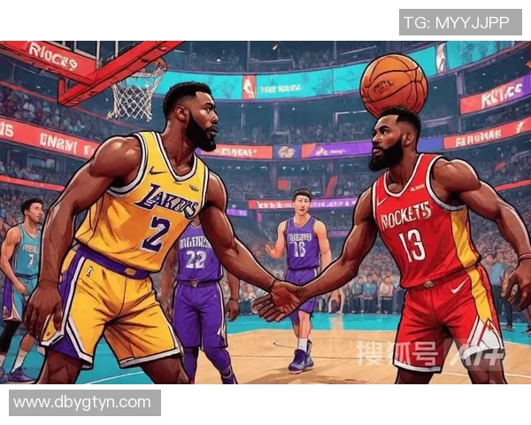 湖人对火箭精彩直播软件推荐及观看指南助你不漏精彩瞬间